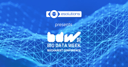 eSolutions la BDW Bucharest 2024