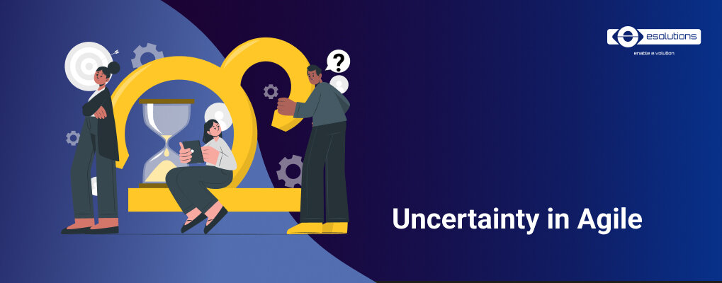 uncertainty, agile