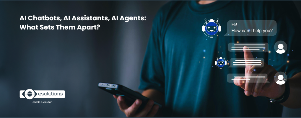 AI Chatbots, AI Assistants or AI Agents: What Sets Them Apart?