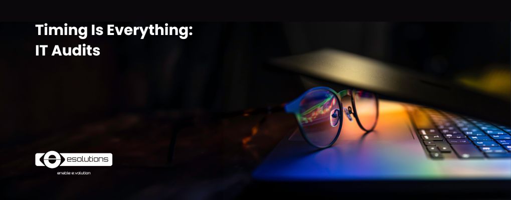 when to conduct an IT audit esolutions