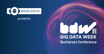 esolutions la conferinta big data week bucuresti 2023